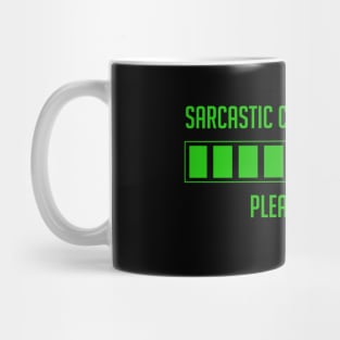 warning social sarcastic comment loading laugh Alert Activated Mug